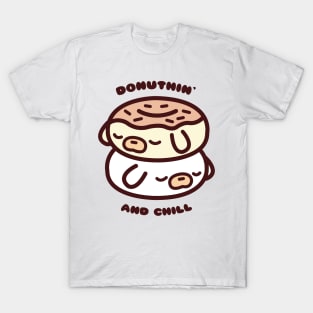 Donuthin' and Chill T-Shirt